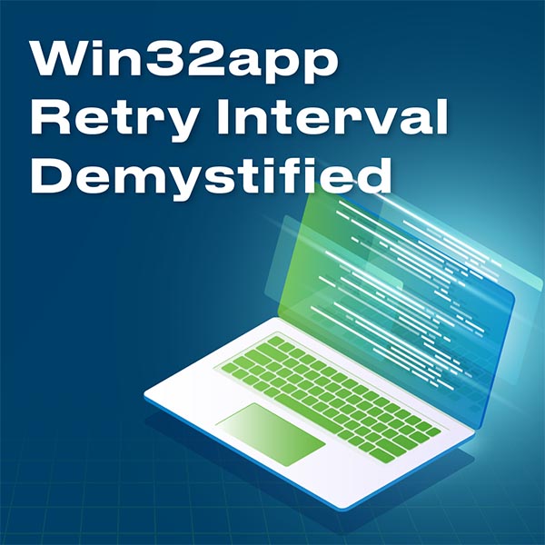Win32app Retry Interval – Demystified