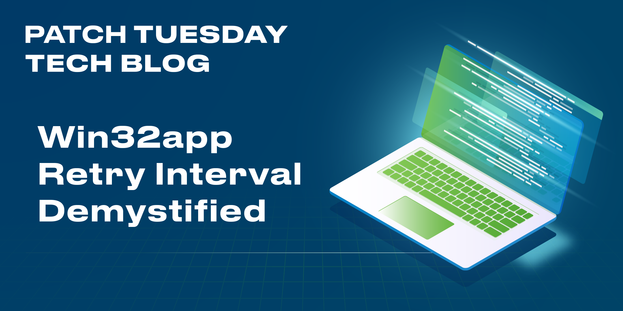 Win32app Retry Interval - Demystified - Patch Tuesday Blog