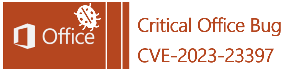 Microsoft Office Critical Update - CVE-2023-23397 - Patch Tuesday Blog