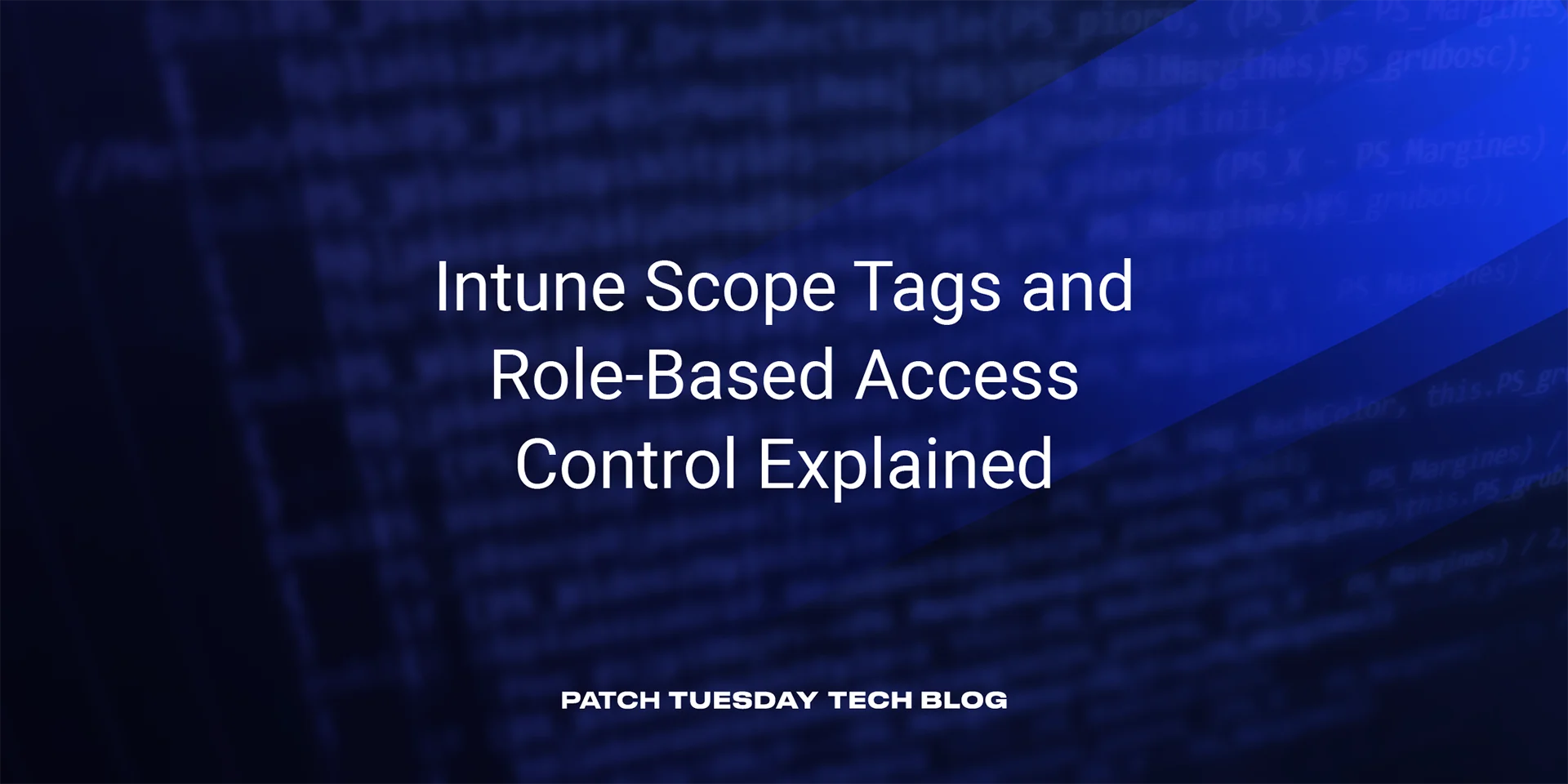 Intune Scope Tags and RoleBased Access Control Explained Patch