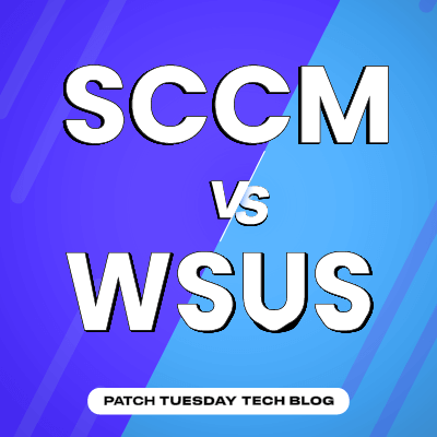 SCCM vs WSUS - Blog Feature Image